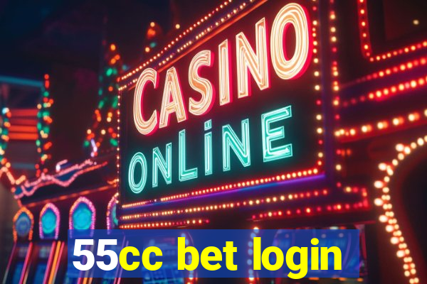 55cc bet login